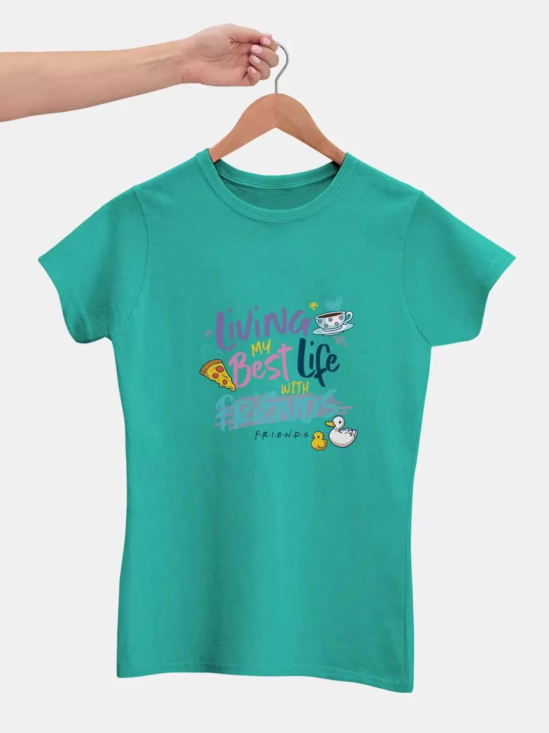 Friends Best  Life With Friends Women Tshirt (Select From Drop Down Menu) (No Cod Allowed On This Product)- Prepaid Orders Only