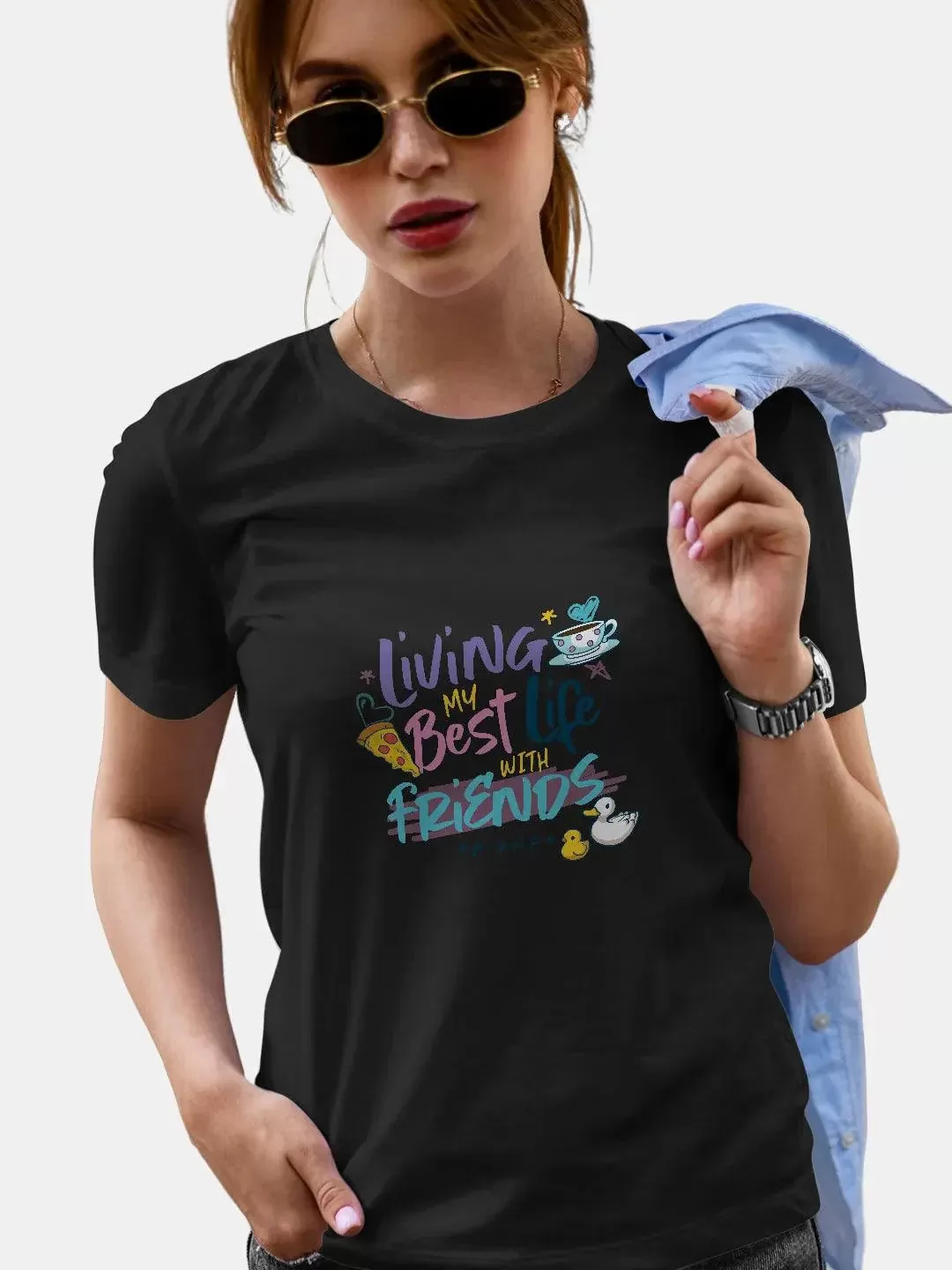 Friends Best  Life With Friends Women Tshirt (Select From Drop Down Menu) (No Cod Allowed On This Product)- Prepaid Orders Only